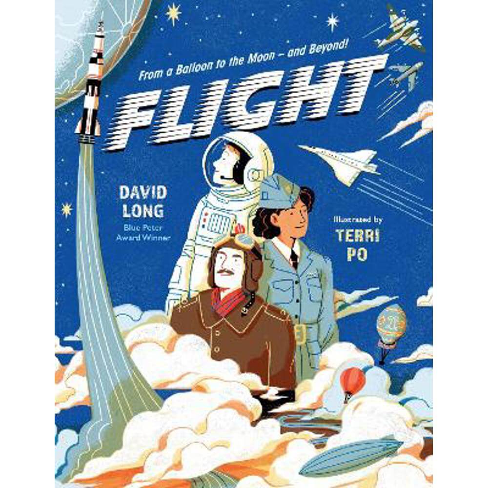 Flight: From a Balloon to the Moon - and Beyond (Hardback) - David Long (Author)